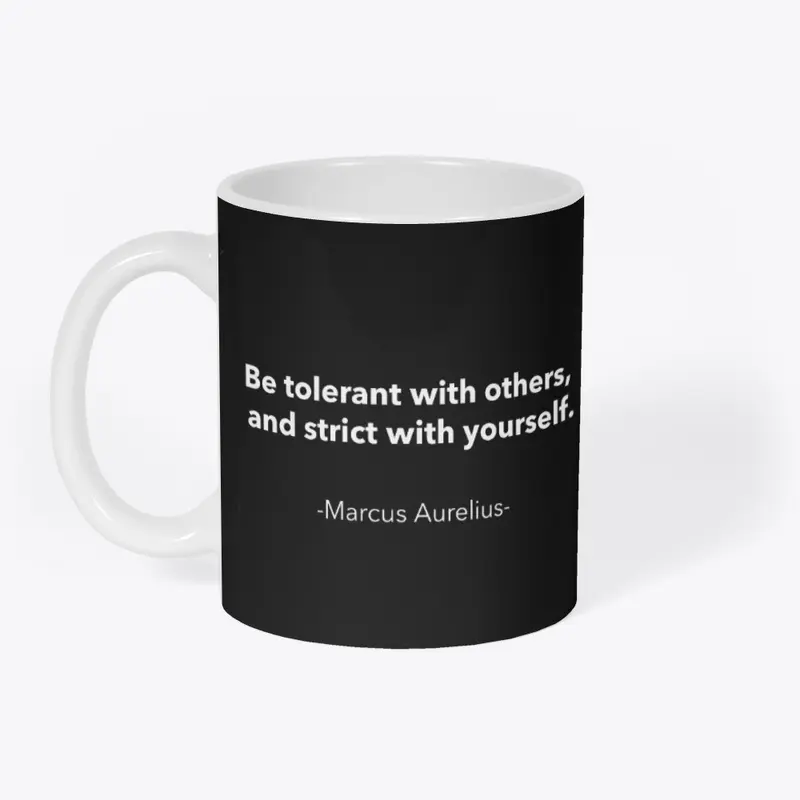 Tolerant Of Others, Strict With Yourself