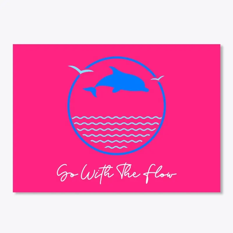 Go With The Flow Dolphin