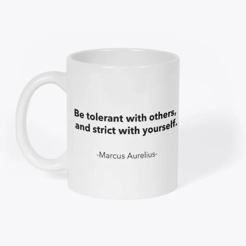 Tolerant Of Others, Strict With Yourself